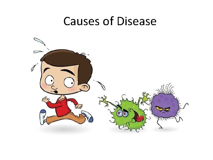 Causes of Disease 