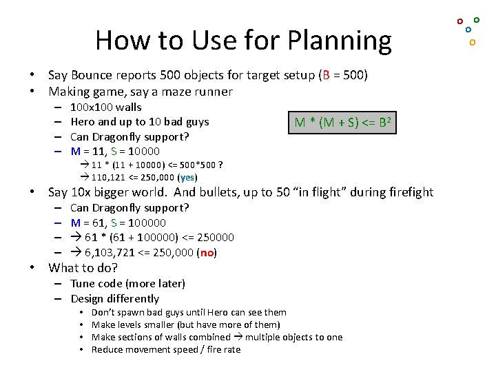 How to Use for Planning • Say Bounce reports 500 objects for target setup