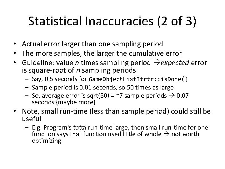 Statistical Inaccuracies (2 of 3) • Actual error larger than one sampling period •