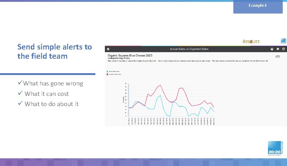 Example 4 Send simple alerts to the field team üWhat has gone wrong ü