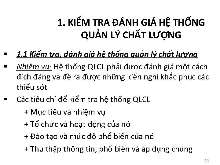 1. KIỂM TRA ĐÁNH GIÁ HỆ THỐNG QUẢN LÝ CHẤT LƯỢNG § § §