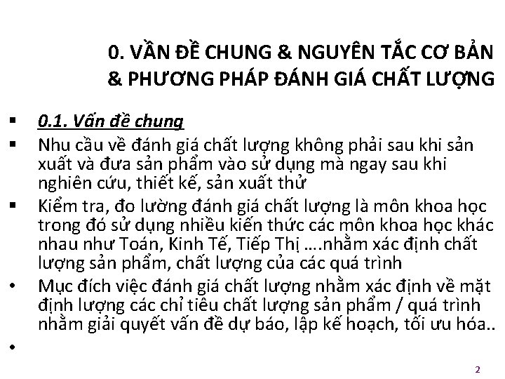 0. VẦN ĐỀ CHUNG & NGUYÊN TẮC CƠ BẢN & PHƯƠNG PHÁP ĐÁNH GIÁ