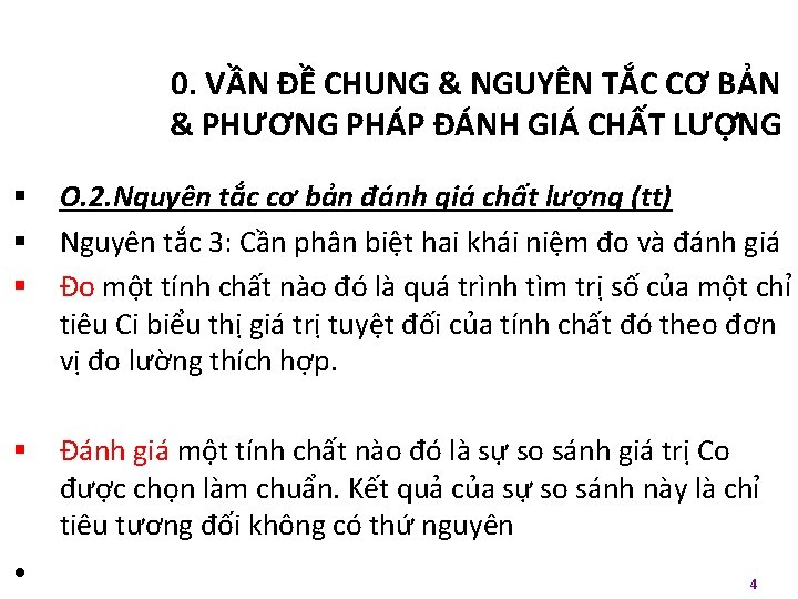 0. VẦN ĐỀ CHUNG & NGUYÊN TẮC CƠ BẢN & PHƯƠNG PHÁP ĐÁNH GIÁ