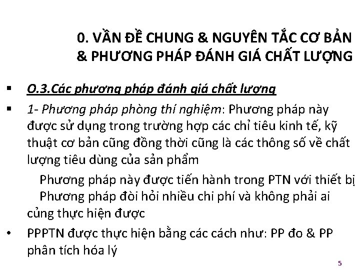 0. VẦN ĐỀ CHUNG & NGUYÊN TẮC CƠ BẢN & PHƯƠNG PHÁP ĐÁNH GIÁ