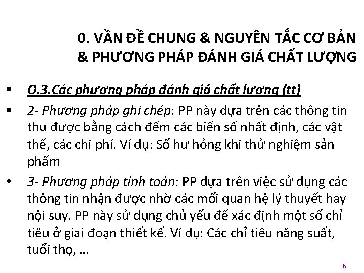 0. VẦN ĐỀ CHUNG & NGUYÊN TẮC CƠ BẢN & PHƯƠNG PHÁP ĐÁNH GIÁ