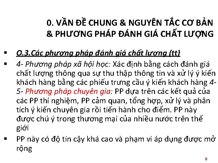 0. VẦN ĐỀ CHUNG & NGUYÊN TẮC CƠ BẢN & PHƯƠNG PHÁP ĐÁNH GIÁ