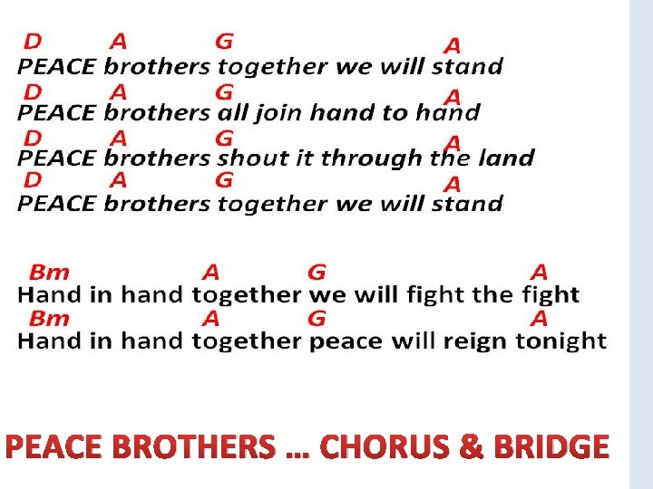 PEACE BROTHERS … CHORUS & BRIDGE 