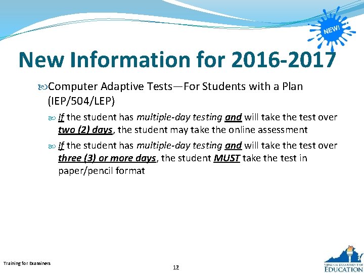 New Information for 2016 -2017 Computer Adaptive Tests—For Students with a Plan (IEP/504/LEP) If