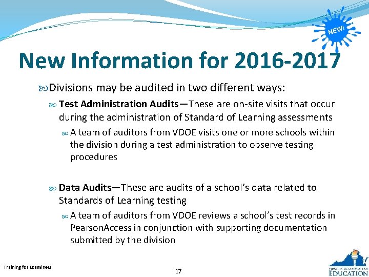 New Information for 2016 -2017 Divisions may be audited in two different ways: Test