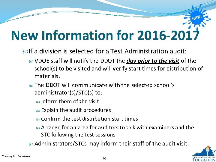 New Information for 2016 -2017 If a division is selected for a Test Administration
