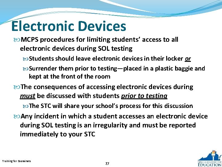 Electronic Devices MCPS procedures for limiting students’ access to all electronic devices during SOL