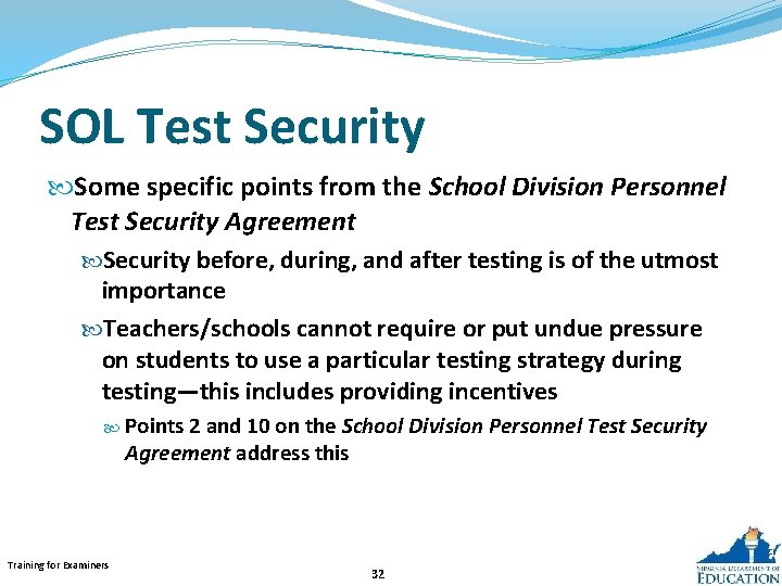 SOL Test Security Some specific points from the School Division Personnel Test Security Agreement