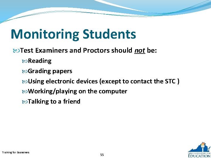 Monitoring Students Test Examiners and Proctors should not be: Reading Grading papers Using electronic