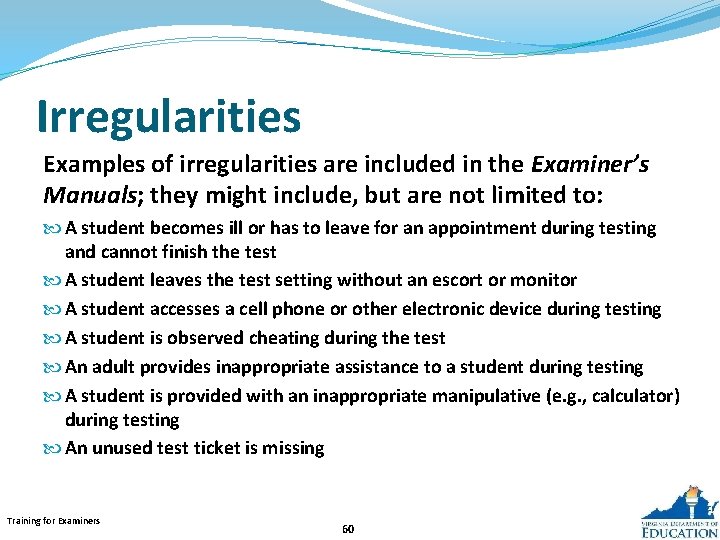 Irregularities Examples of irregularities are included in the Examiner’s Manuals; they might include, but Irregularities Examples of irregularities are included in the Examiner’s Manuals; they might include, but