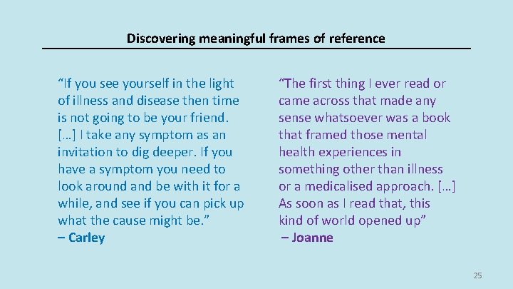 Discovering meaningful frames of reference “If you see yourself in the light of illness Discovering meaningful frames of reference “If you see yourself in the light of illness