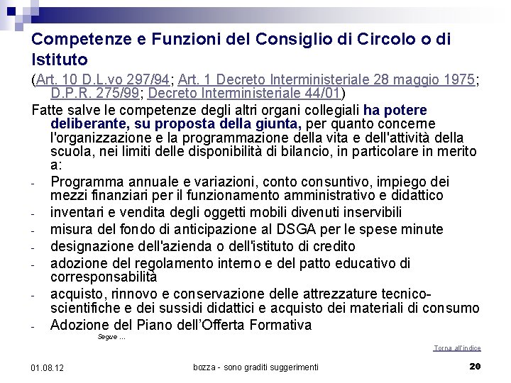 Competenze e Funzioni del Consiglio di Circolo o di Istituto (Art. 10 D. L.