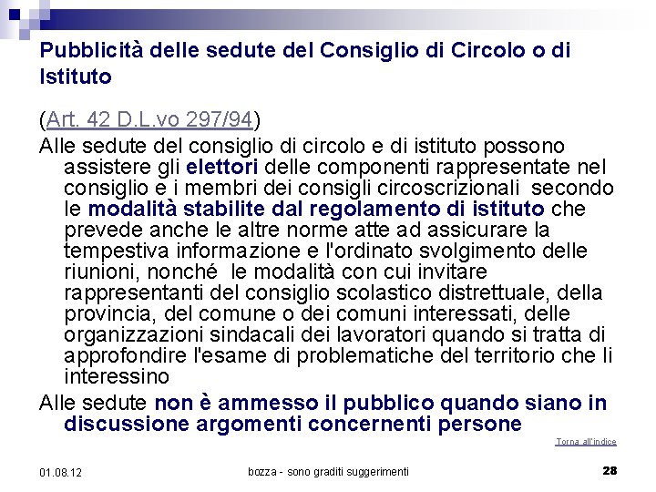 Pubblicità delle sedute del Consiglio di Circolo o di Istituto (Art. 42 D. L.