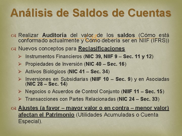 Análisis de Saldos de Cuentas Realizar Auditoría del valor de los saldos (Cómo está