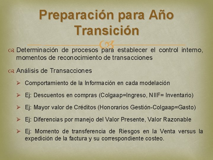 Preparación para Año Transición Determinación de procesos para establecer el control interno, momentos de