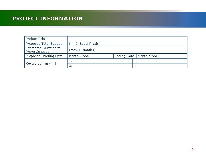 PROJECT INFORMATION Project Title Proposed Total Budget Estimated Duration to Prove Concept Proposed Starting