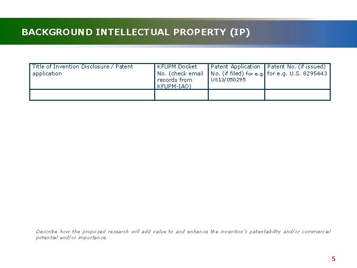 BACKGROUND INTELLECTUAL PROPERTY (IP) Title of Invention Disclosure / Patent application KFUPM Docket No.