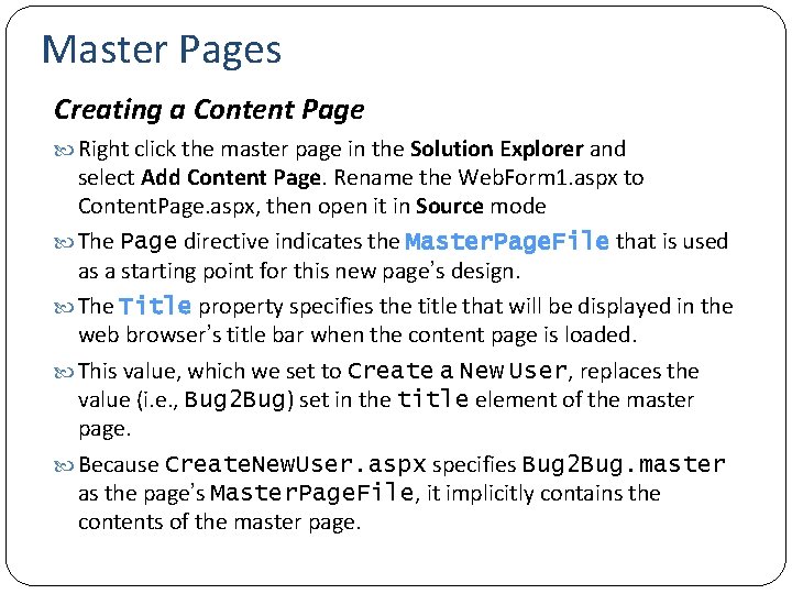 Master Pages Creating a Content Page Right click the master page in the Solution