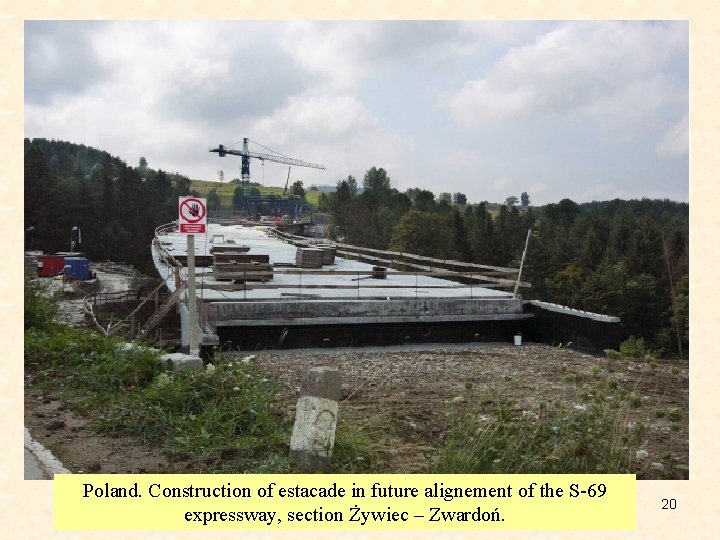 Poland. Construction of estacade in future alignement of the S-69 expressway, section Żywiec –