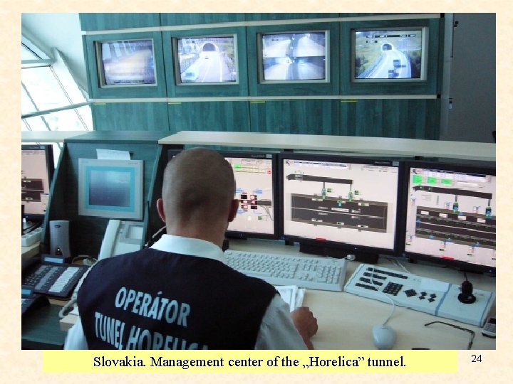 Slovakia. Management center of the „Horelica” tunnel. 24 