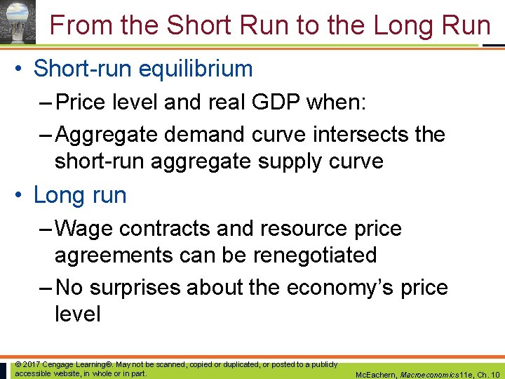 From the Short Run to the Long Run • Short-run equilibrium – Price level From the Short Run to the Long Run • Short-run equilibrium – Price level