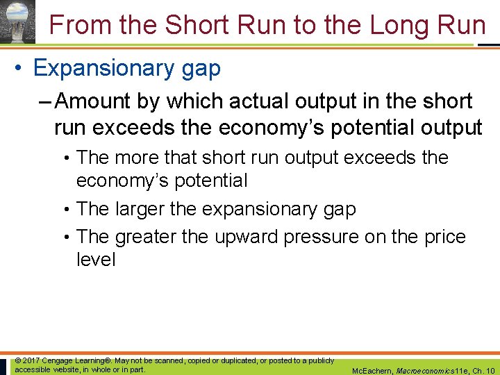 From the Short Run to the Long Run • Expansionary gap – Amount by From the Short Run to the Long Run • Expansionary gap – Amount by