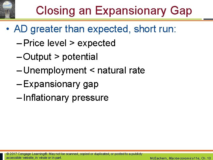 Closing an Expansionary Gap • AD greater than expected, short run: – Price level Closing an Expansionary Gap • AD greater than expected, short run: – Price level