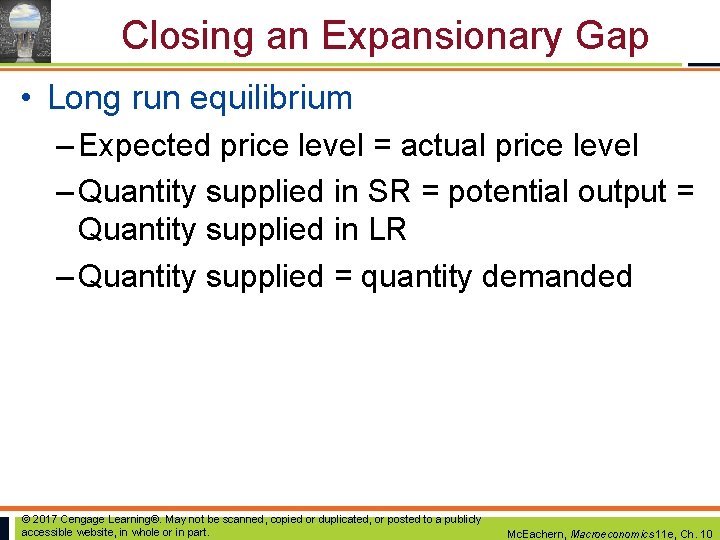 Closing an Expansionary Gap • Long run equilibrium – Expected price level = actual Closing an Expansionary Gap • Long run equilibrium – Expected price level = actual