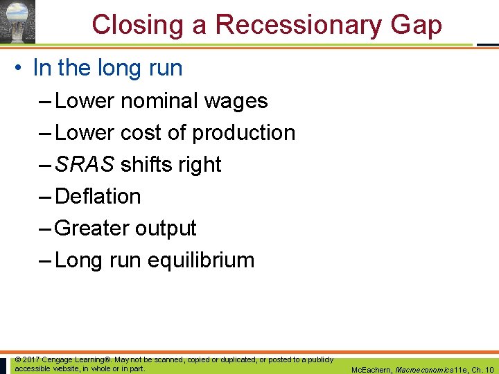 Closing a Recessionary Gap • In the long run – Lower nominal wages – Closing a Recessionary Gap • In the long run – Lower nominal wages –