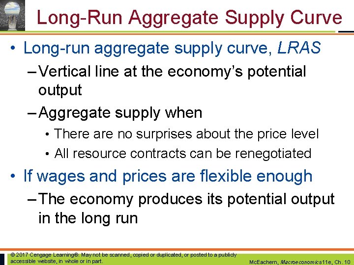 Long-Run Aggregate Supply Curve • Long-run aggregate supply curve, LRAS – Vertical line at Long-Run Aggregate Supply Curve • Long-run aggregate supply curve, LRAS – Vertical line at