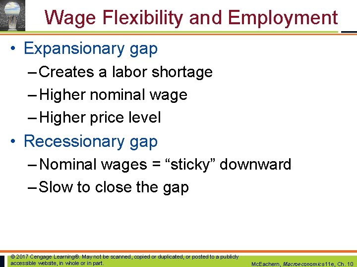 Wage Flexibility and Employment • Expansionary gap – Creates a labor shortage – Higher Wage Flexibility and Employment • Expansionary gap – Creates a labor shortage – Higher