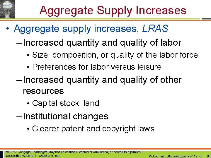 Aggregate Supply Increases • Aggregate supply increases, LRAS – Increased quantity and quality of Aggregate Supply Increases • Aggregate supply increases, LRAS – Increased quantity and quality of