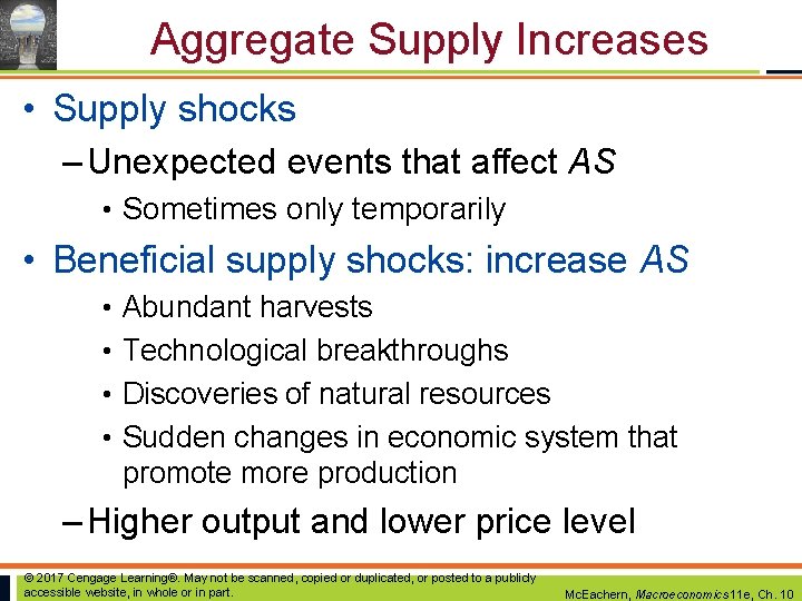 Aggregate Supply Increases • Supply shocks – Unexpected events that affect AS • Sometimes Aggregate Supply Increases • Supply shocks – Unexpected events that affect AS • Sometimes