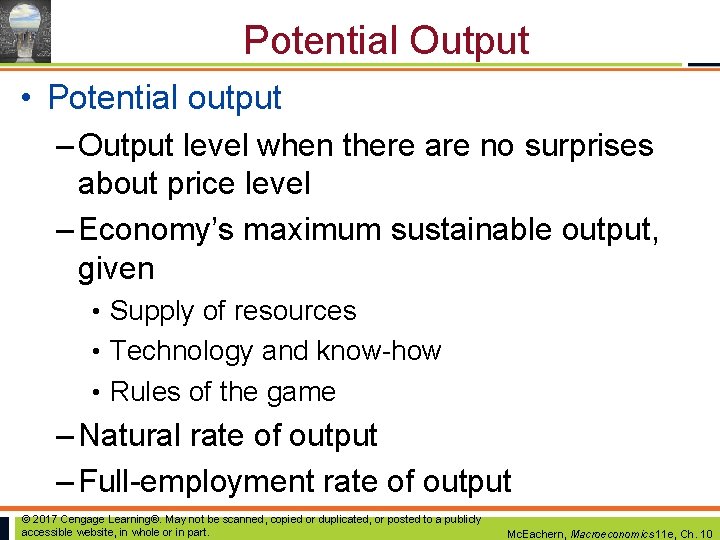 Potential Output • Potential output – Output level when there are no surprises about Potential Output • Potential output – Output level when there are no surprises about