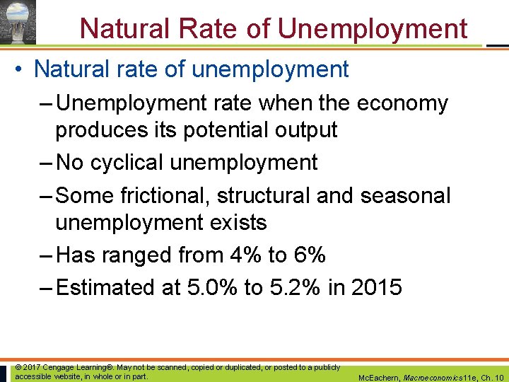 Natural Rate of Unemployment • Natural rate of unemployment – Unemployment rate when the Natural Rate of Unemployment • Natural rate of unemployment – Unemployment rate when the