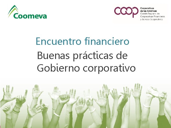 Encuentro financiero Buenas prácticas de Gobierno corporativo 