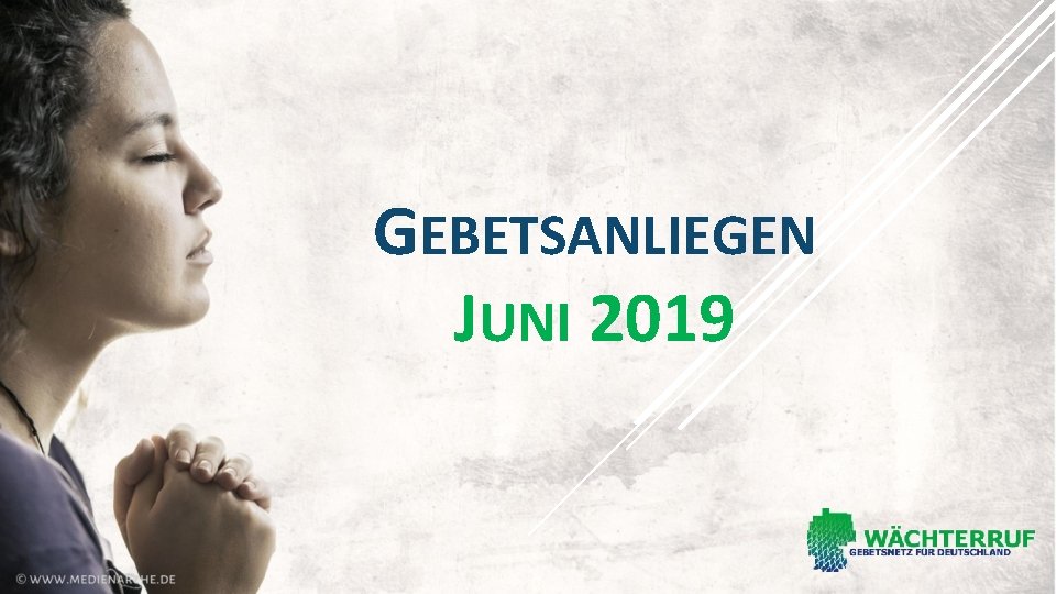 GEBETSANLIEGEN JUNI 2019 