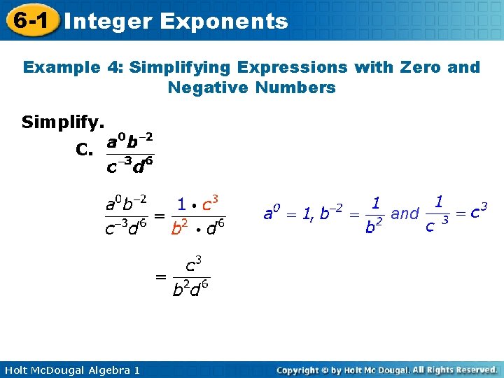 6 -1 Integer Exponents Example 4: Simplifying Expressions with Zero and Negative Numbers Simplify.