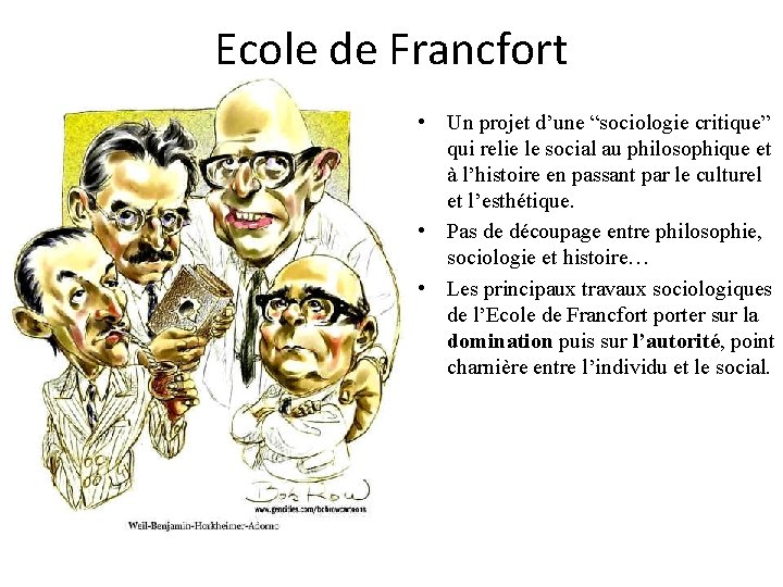 Ecole de Francfort • Un projet d’une “sociologie critique” qui relie le social au