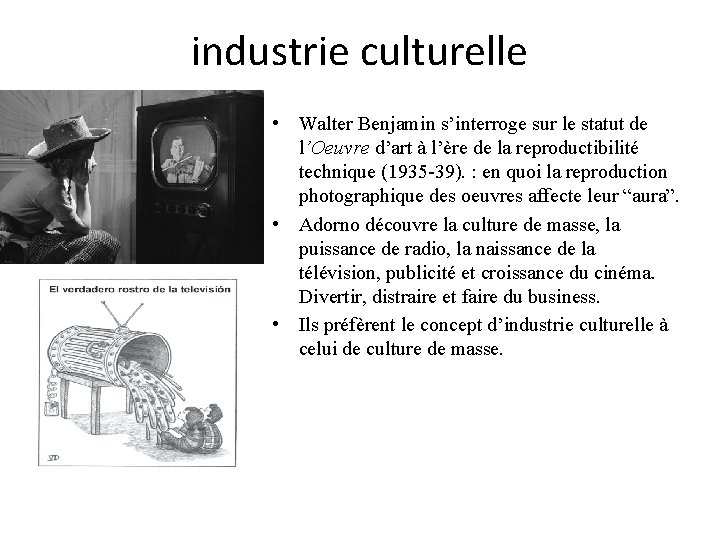 industrie culturelle • Walter Benjamin s’interroge sur le statut de l’Oeuvre d’art à l’ère