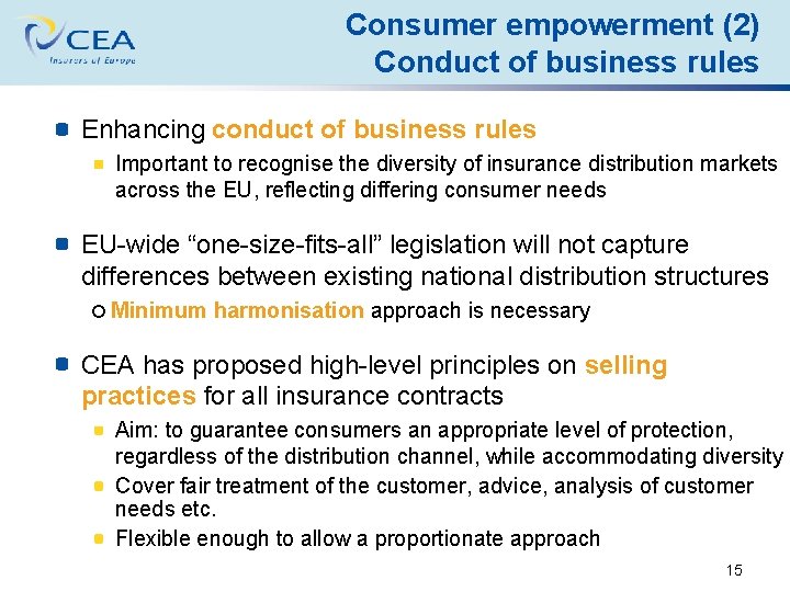 Consumer empowerment (2) Conduct of business rules Enhancing conduct of business rules Important to