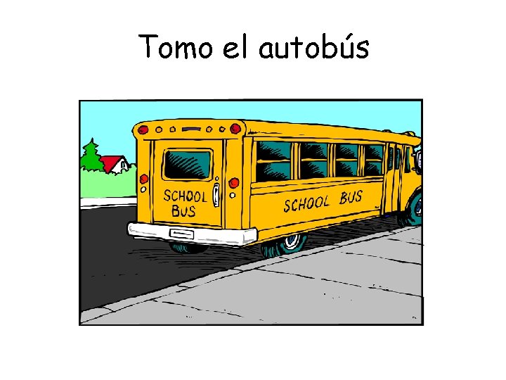 Tomo el autobús 