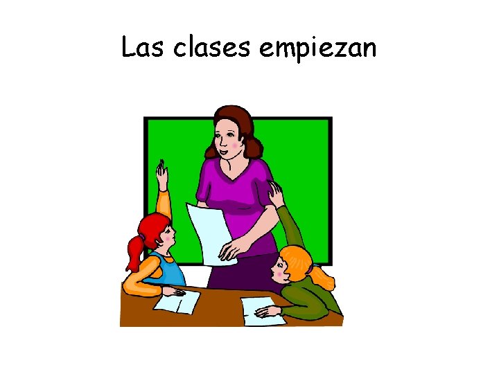 Las clases empiezan 