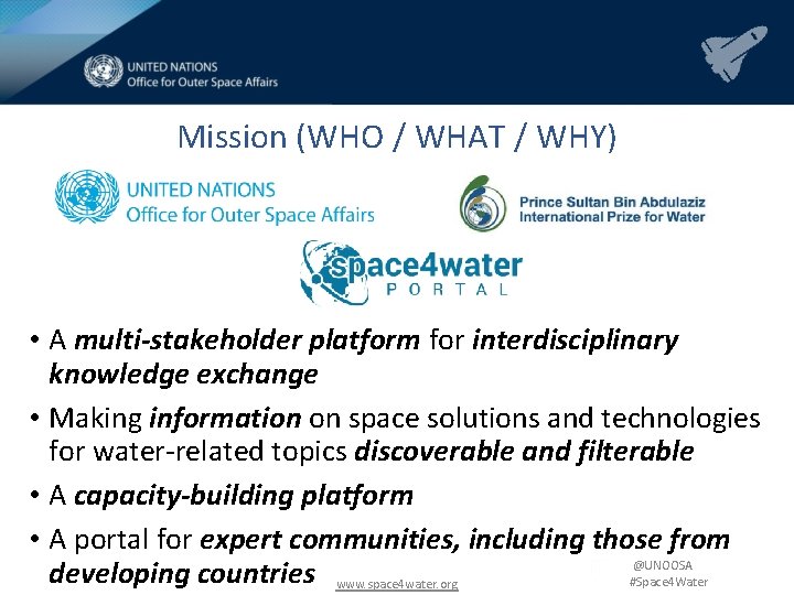 Mission (WHO / WHAT / WHY) • A multi-stakeholder platform for interdisciplinary knowledge exchange