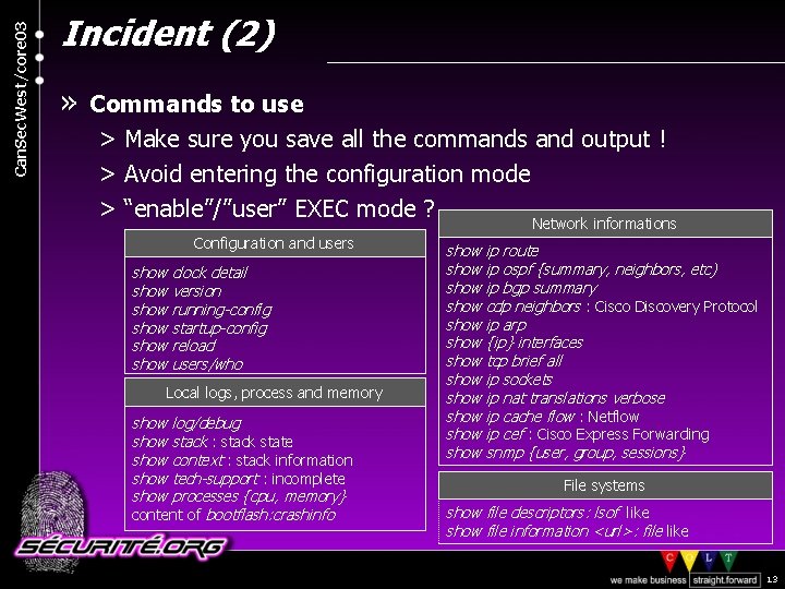 Can. Sec. West/core 03 Incident (2) » Commands to use > Make sure you