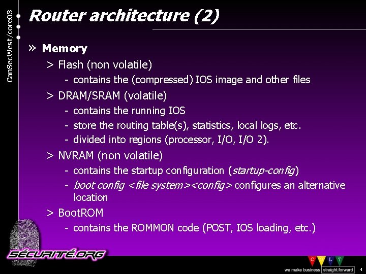 Can. Sec. West/core 03 Router architecture (2) » Memory > Flash (non volatile) -